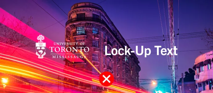 U of T signature don't use busy background lockup text