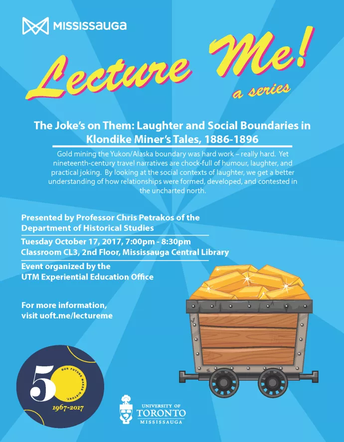 Lecture Me! The Joke's on Them: Laughter and Social Boundaries in Klondike Miner's Tales, 1886-1896 Poster