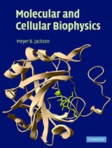 Molecular and Cellular Biophysics, Meyer Jackson, 2006