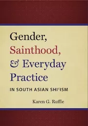 Gender, Sainthood, and Everyday Practice book cover