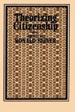 Theorizing Citizenship - Ronald Beiner
