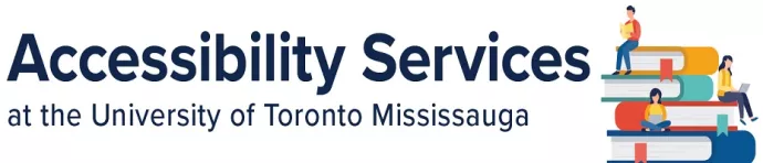 Accessibility Services at the University of Toronto Mississauga