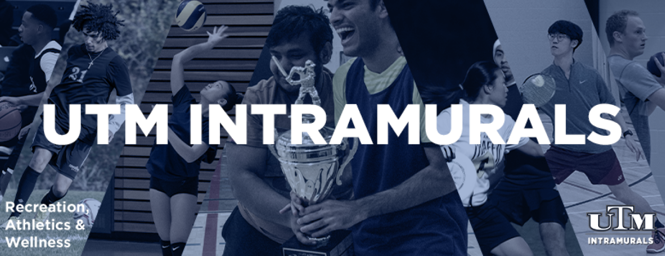 text UTM Intramurals with collage of students playing sports