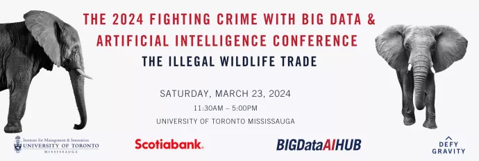 The 2024 Fighting Crime with Big Data & Artificial Intelligence Conference: The Illegal Wildlife Trade