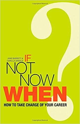 If not now when by Jane Barette