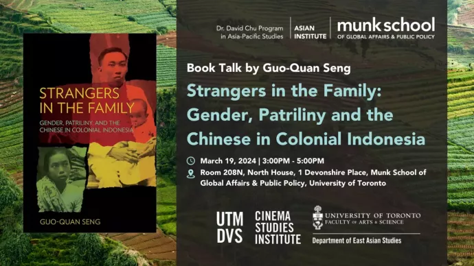 Poster for Guo-Quan Seng's "Strangers in the Family: Gender, Patriliny, and the Chinese in Colonial Indonesia" Book Talk