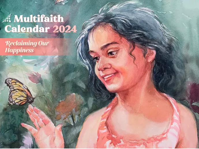 Multifaith calendar 2024 cover: Reclaiming Our Happiness with drawing of smiling young child with butterfly on right hand finger tips..