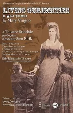 Theatre Erindale Poster for "Living Curiosities"