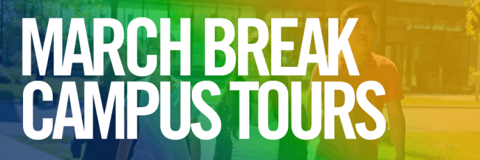 March Break Campus Tours