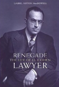 Book cover for Renegade Lawyer, The Life of J. L. Cohen
