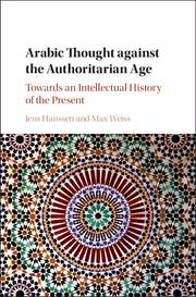 Hanssen - Arabic Thought against the Authoritarian Age book cover