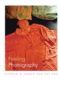 Cover of book by Jerzy Brown and Thy Phu--Feeling Photography