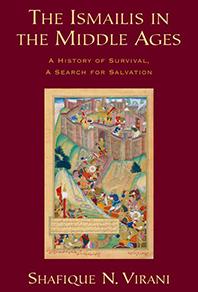 Cover of book by Shafique Virani --The Ismailis in the Middle Ages