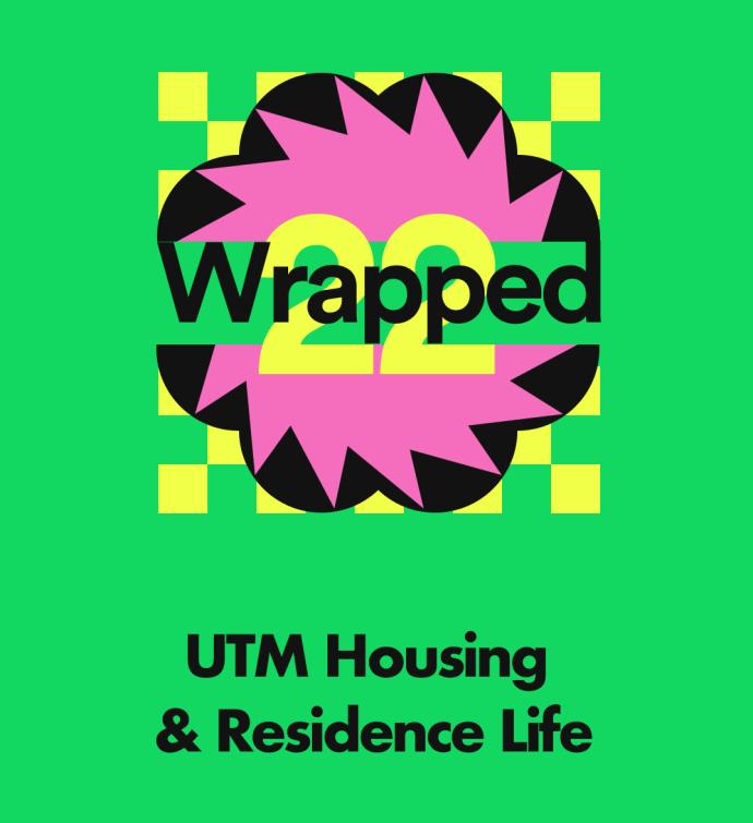 Photo that says "Spotify Wrapped, UTM Student Housing & Residence Life"