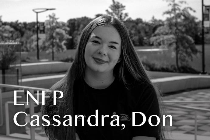 Headshot of Cassandra with text reading "ENFP Cassandra, Don"