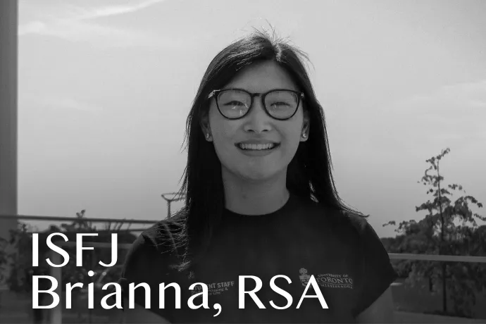 Headshot of Brianna with text reading "ISFJ Brianna, RSA"