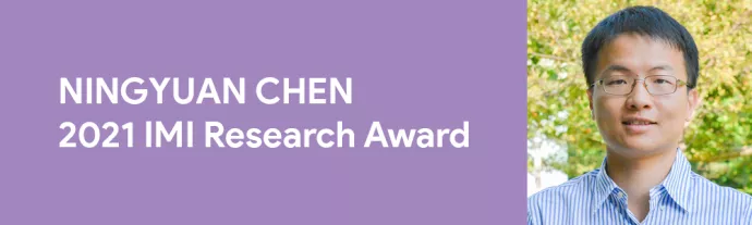 Ningyuan Chen | 2021 IMI Research Award