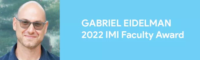 Gabriel Eidelman | 2022 IMI Faculty Award
