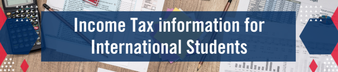 Income Tax Information for International Students