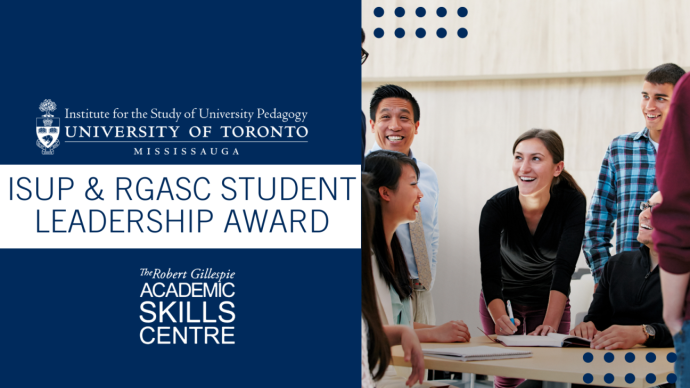 People laughing and smiling around a table. Text reads: Institute for the Study of University Pedagogy. ISUP and RGASC Student Leadership Award. Robert Gillespie Academic Skills Centre.