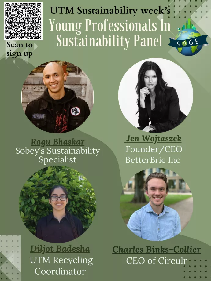 Poster for the Young Professionals in Sustainability Panel featuring panelists Ragu Bhaskar form Sobey's, Jen Wojtaszek from BetterBrie Inc., Diljot Badesha from UTM, and Charles Binks-Collier from Circulr