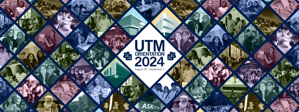 A collage of orientation photographs, with text at the centre "UTM Orientation 2024."