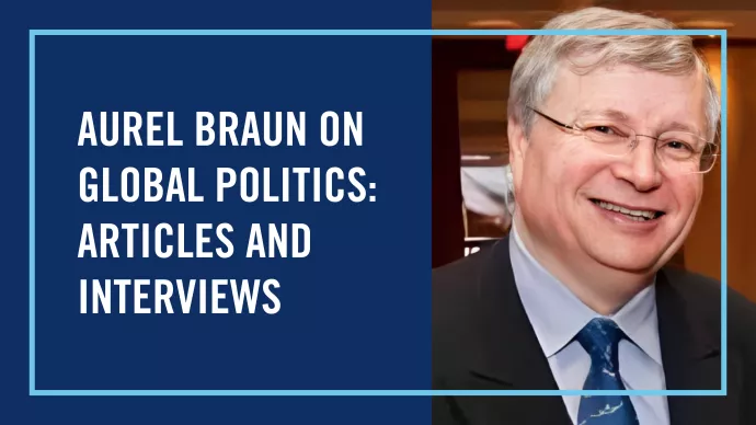 Professor Aurel Braun on Global Politics 