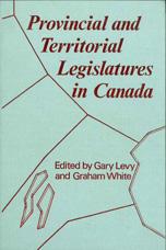 Provincial and Territorial Legislatures in Canada - Graham White