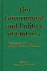 The Government and Politics of Ontario - Graham White