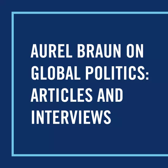Professor Aurel Braun on Global Politics 