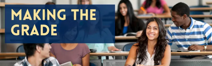 Banner text reads: "Making the Grade" with a background photo of students in a classroom