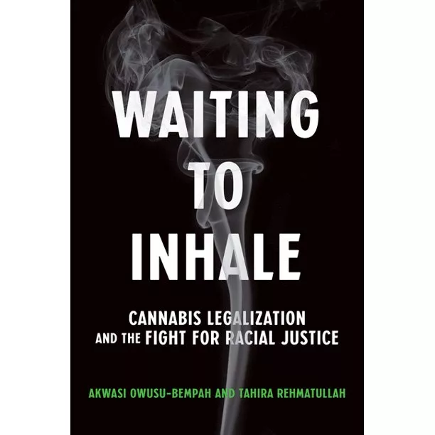 Book cover for Waiting to Inhale: Cannabis Legalization and the Fight for Social Justice
