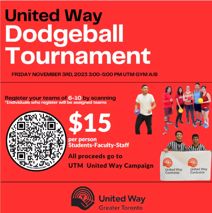 Red poster with images of smiling dodgeball players and referees posing with a United Way Greater Toronto banner. $15 per person, seeking teams of 6-10. Register in advance.
