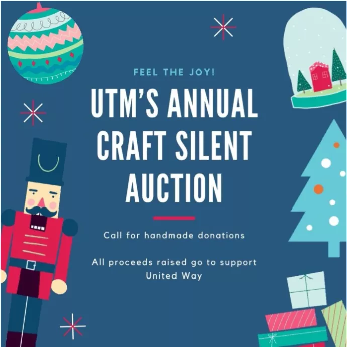 Event poster for the Arts & Crafts Silent Auction. Blue background with Christmas themed cartoon art including a nutcracker, an ornament, presents, a Christmas tree, and presents. Calling for handmade donations. Proceeds go to support United Way.