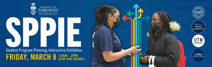 Student Program Planning Interactive Exhibition 2024. Friday March 8 from 10 AM to 2 PM in the RAWC Gym A/B. Support event for academic program exploration, selection, and enrollment. Brought to you by the Centre for Student Engagement, Career Centre, and Office of the Registrar.